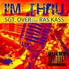 Sarge、Ras Kass - I'm Thru (feat. Ras Kass)(Explicit)