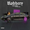 Yuki Namba、Young Yujiro - Robbery (feat. Young Yujiro)(Explicit)