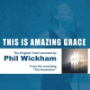 Phil Wickham、Josh Farro、jeremy riddle - This Is Amazing Grace