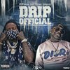 G Thugg、Peewee Longway - Drip Official (feat. Peewee Longway)(Explicit)