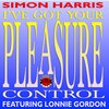 Simon Harris、Lonnie Gordon - (I've Got Your) Pleasure Control