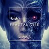 Fractal Vibe - C Song (DynamicVibeMix)