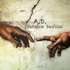 Patrick DeVille - A.D.
