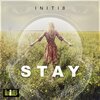 Initi8 - Stay