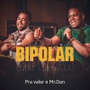 Pra Valer、Mr.Dan - Bipolar