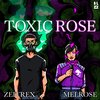 ZeiTrex、Dj Mel Rose、Paulo Lopes、Sarah Eline - Toxic Rose