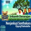Srikanth Devarajan、Vijayraj、Padmalatha - Nenjankuzi Sonthakara (feat. Vijayraj & Padmalatha)
