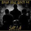 Salla - Bana Yine Baktı Mı