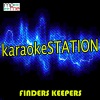 Karaoke Station - Finders Keepers (Originally Performed by Mabel and Kojo Funds)(Karaoke Version)