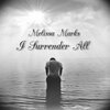 Melissa Marks - I Surrender All