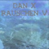 Dan-X - Rauschen V (Code Red Mix)