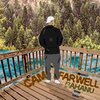 Ahanu、C.A.M - Farewell (feat. Ahanu)(Explicit)