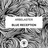 Arbelaster - Blue Reception
