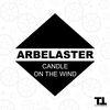 Arbelaster - Candle On The Wind