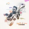 IVANDA - Loquito De Amor