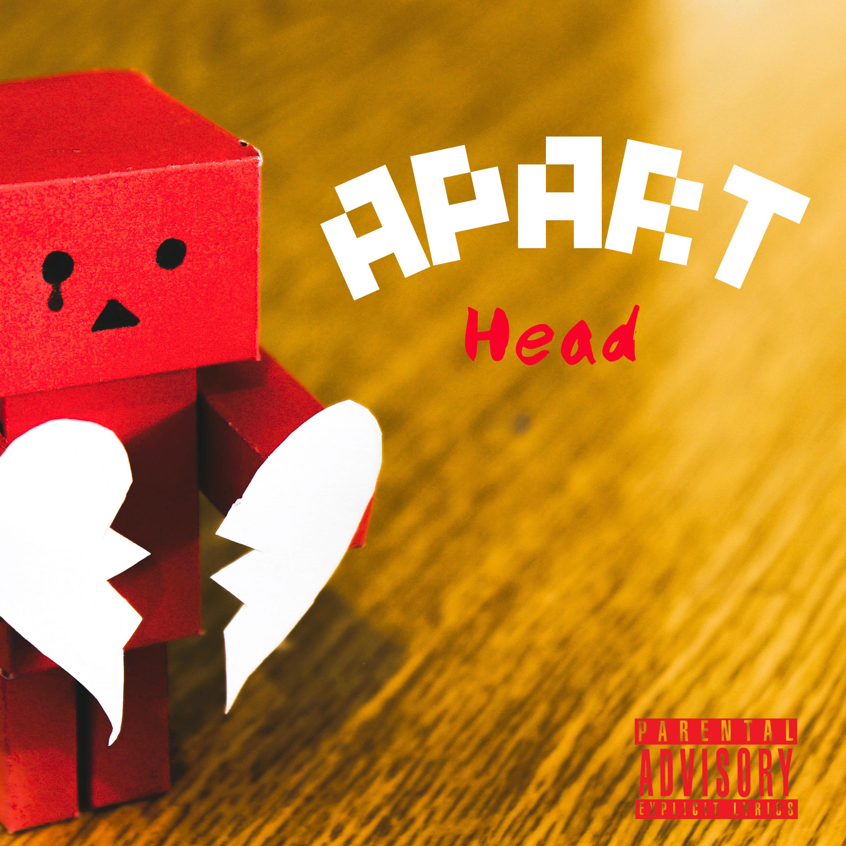 Head - Apart (Explicit)