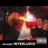 Mr. More - Interludio (Explicit)