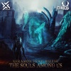 Xeramon、B1zz3r《The Souls Among Us (OriginalMix)》[MP3/LRC]