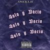 Ase - Solo y Vacio