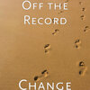 Off The Record - Change