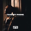 Sammy Arriaga《take my phone.》[MP3/LRC]