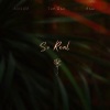 Six5ive、The.Wav、ESAI - So Real (feat. The.Wav & Esai)