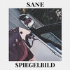 Sane - Spiegelbild (Explicit)
