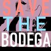 Save The Bodega - Second To Many