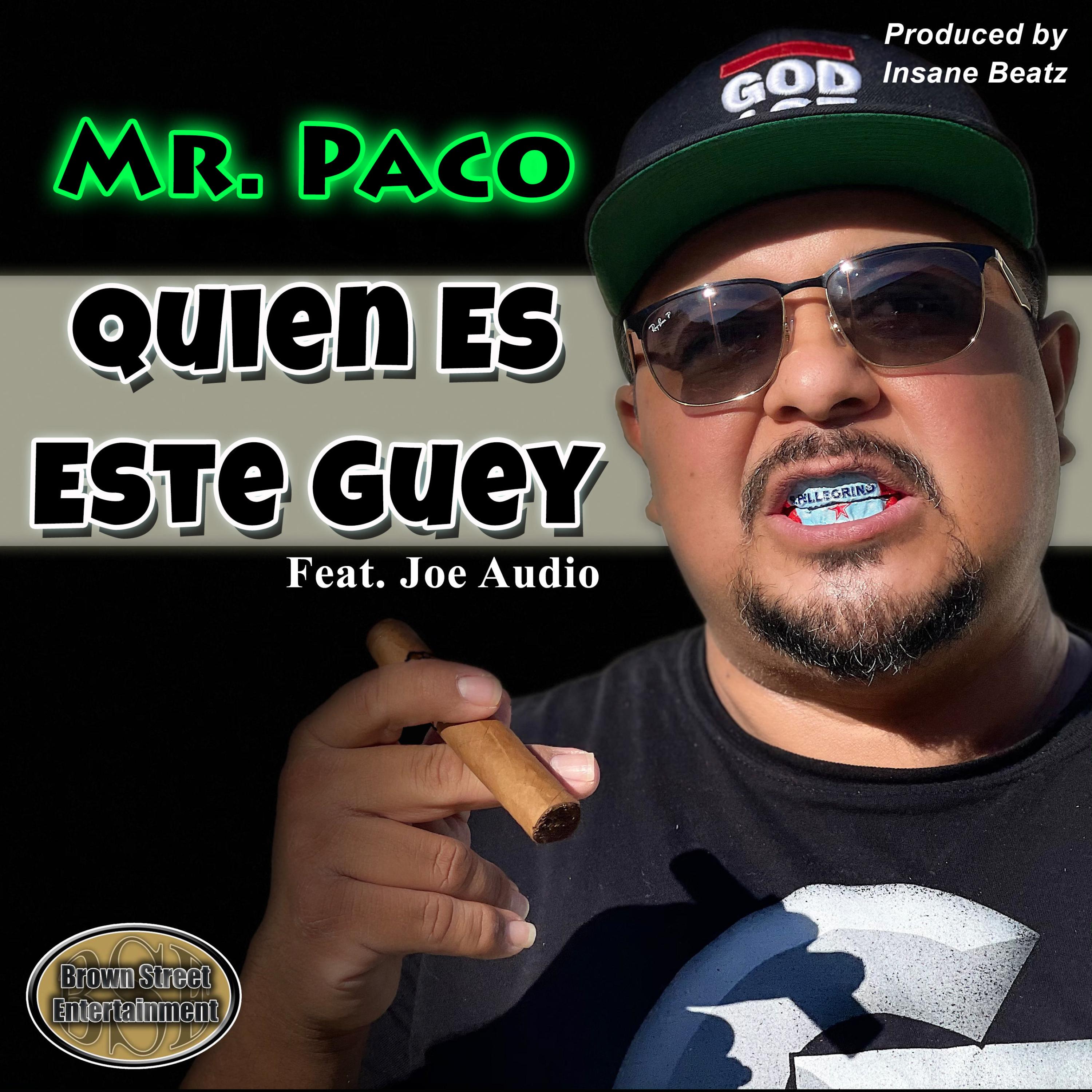 Joe Audio、Mr. Paco - Quien Es Este Guey (feat. Joe Audio)