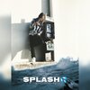 Ben Real - Splash (Explicit)