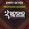 Emmy Skyer - Profound Danger (Extended Mix)