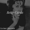 betty curtis - La tua gioventù