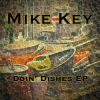 Mike Key - Doin' Dishes 1