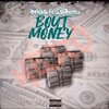 Bricks Da1st、28Shotta - Bout Money (feat. 28Shotta)(Explicit)