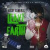 ricky general - Leave Earth (Explicit)