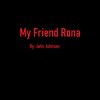 John Johnson - My Friend Rona (Explicit)
