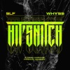 Whyss、SLF - Hit'snitch (Explicit)