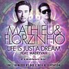Madeevah、Mathieu & Florzinho - Life Is Just a a Dream