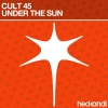 Cult 45《Under the Sun》[MP3/LRC]