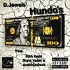 Rich Redd、D.Jewels、Acashondeck、Shyst Vader - Hundo's (feat. Rich Redd, Shyst Vader & AcashOnDeck)(Explicit)
