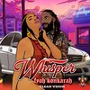Fyah Konkarah - Whisper (Radio Edit)
