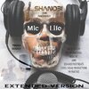 Shanobi the Anomaly - Mic Life (Explicit)