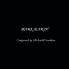 Michael Crowther - Dark Earth
