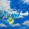 Roxo - Just My Luck