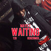 Mayc.e、RenzoMck.、TZR - Waiting