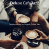 Deluxe Cafe Jazz《Simple Music for Organic Coffee Bars》[MP3/LRC]