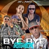 Jay y el Punto、Cosculluela、Jowell & Randy《Bye Bye (Remix)》[MP3/LRC]