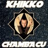 Khikko - Chambacu (Extended Mix)
