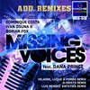 Dominique Costa、Ivan Osuna、Dorian Fox - Missing Voices Feat Dana Prince (Original)