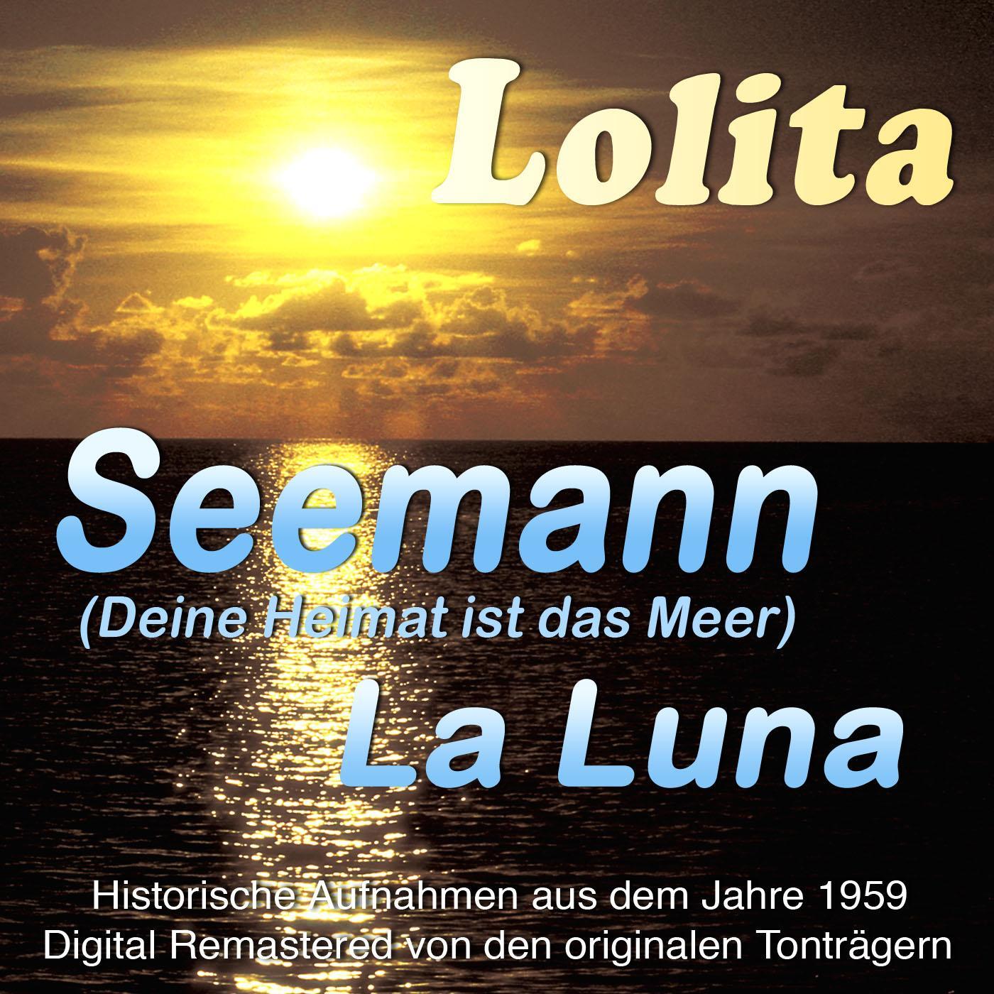 lolita - Seemann (Deine Heimat ist das Meer)